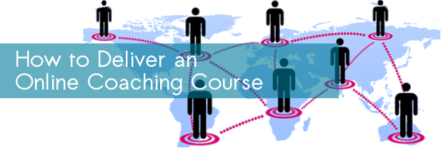 deliver online coaching course