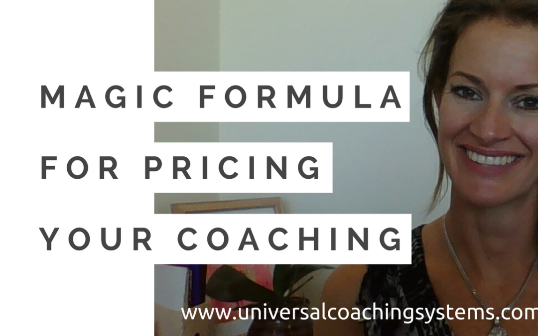 The Magic Formula for Pricing Your Coaching